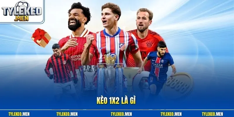 kèo 1x2 là gì